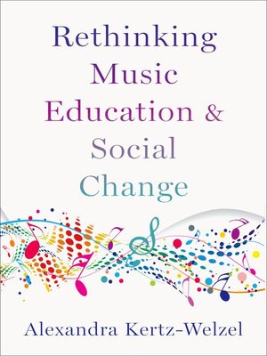 cover image of Rethinking Music Education and Social Change